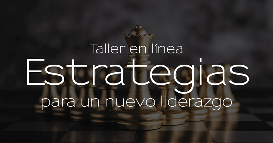 Taller en línea: Estrategias para un nuevo liderazgo